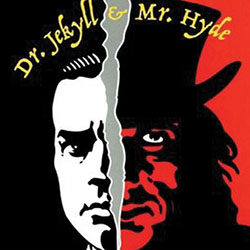 Dr. Jekyll & Mr. Hyde